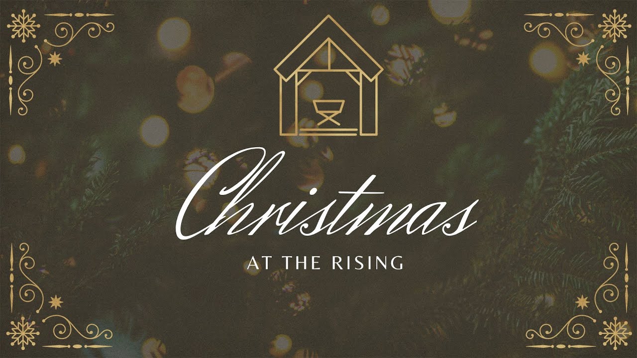 Christmas at The Rising pt 1