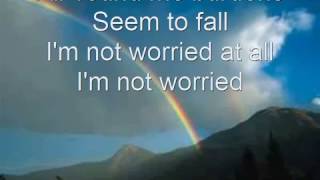 I&#39;m Not Worried At All - Moby - Lyrics