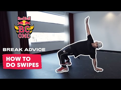 How To Do Swipes Breaking Dance Tutorial with B-Boy Lego | Break Advice: The Fundamentals