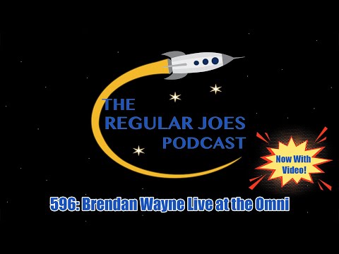 The Regular Joes Podcast: 596 - Brendan Wayne Live at the Omni