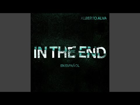 In The End (En Español)