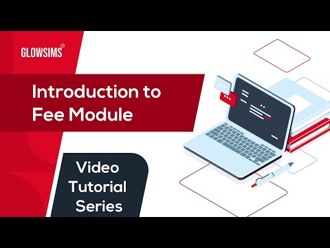 Introduction to Fee Module  | GLOWSIMS Tutorial Series #05