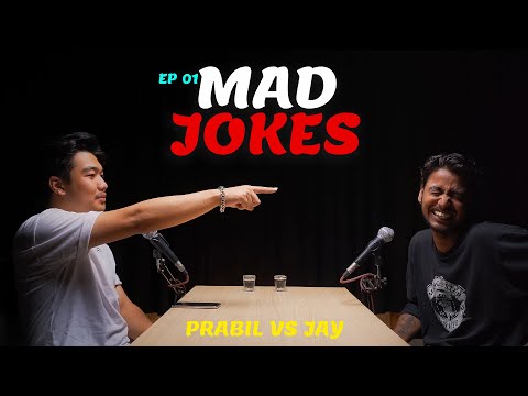 MAD JOKES BY JAY KHATIWADA AND PRABIL SHRESTHA |