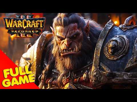 WARCRAFT 3 REFORGED Gameplay Walkthrough FULL GAME (4K Ultra HD) - No Commentary