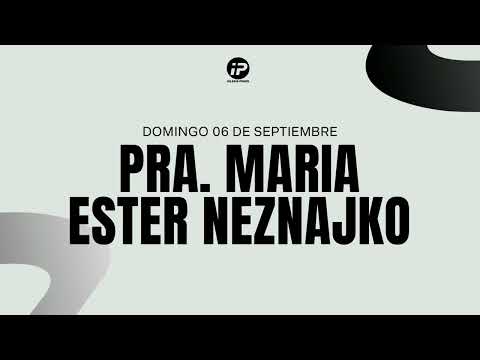 Pra María Ester Neznajko - Domingo 06 de septiembre