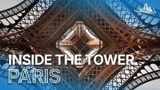 Inside the Eiffel Tower  | Secrets Inside the Tower