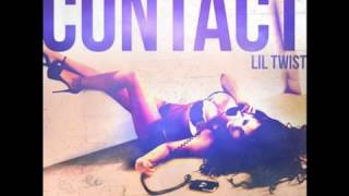 Lil Twist - Contact (new 2013)