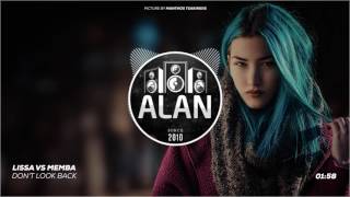 LissA vs MEMBA - Don't Look Back