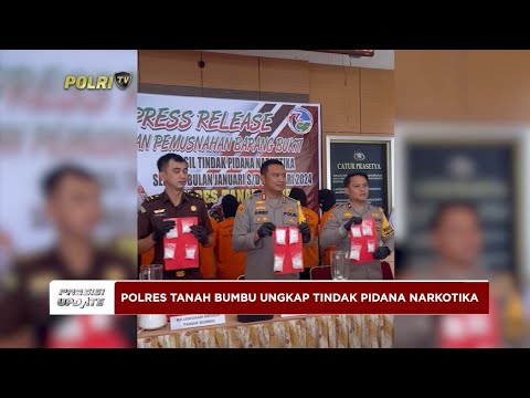 PRESISI UPDATE : POLRES TANAH BUMBU UNGKAP TINDAK PIDANA NARKOTIKA 28/02/2024 20.00