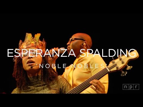 Esperanza Spalding: Noble Nobles | NPR MUSIC FRONT ROW