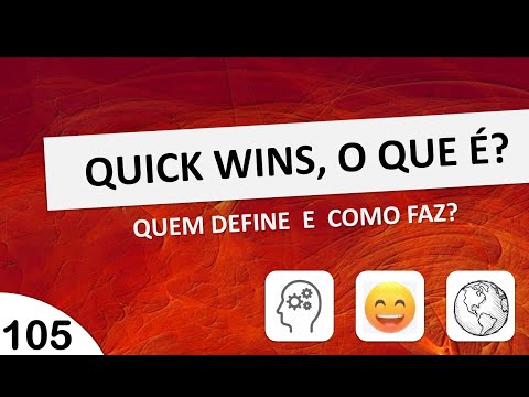 QUICK WINS O QUE É, QUEM DEFINE E COMO FAZ?