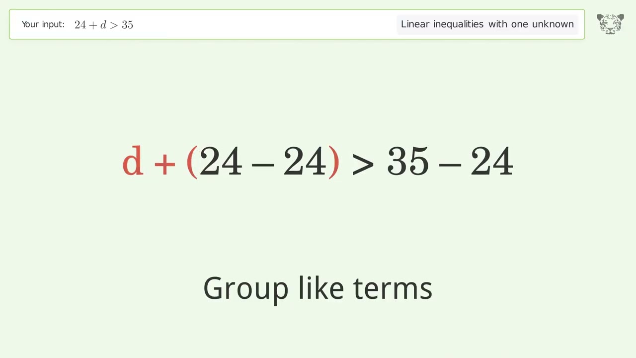 24+d greater than 35 - Solve linear inequalities with one unknown