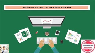 How to Retrieve or Recover an Overwritten Excel File