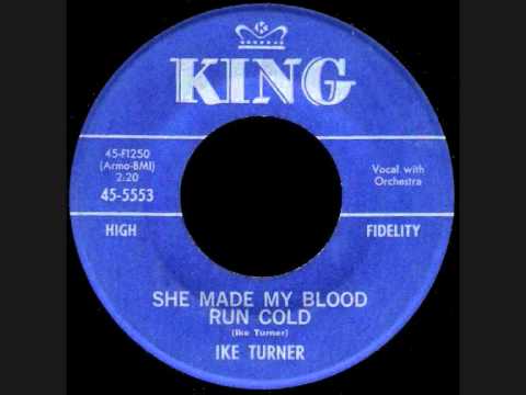 Ike Turner - She Made My Blood Run Cold