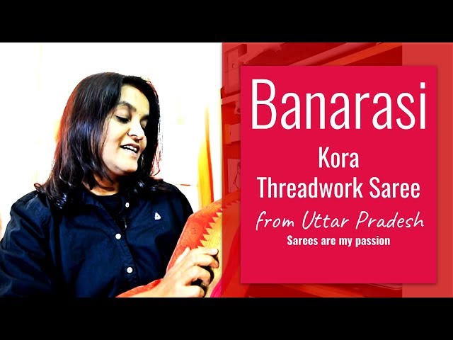 11 Banarasi Kora Threadwork Saree - VLOG - Sarees are my passion