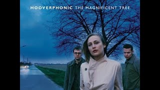 Hooverphonic - The Magnificent Tree (2000) Full Album