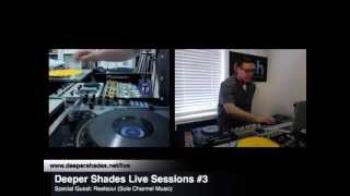 Deeper Shades Live Sessions #3 with special guest REELSOUL
