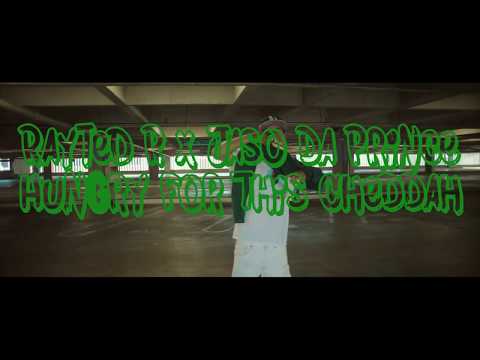 Rayted Sosa x Jaso Da Prince   Hungry For The Cheddah  Prod By DJSB & Keelokz@ 2019