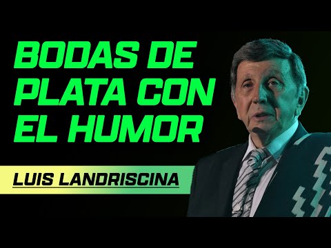 Bodas de Plata con el Humor | Luis Landriscina