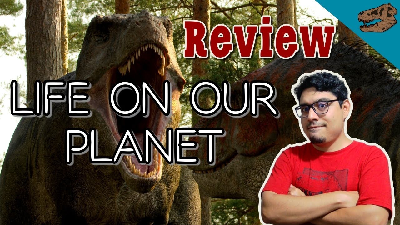 Review reacción Life on Our Planet