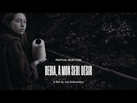 BEBIA, À MON SEUL DÉSIR Trailer | RIGA IFF 2021