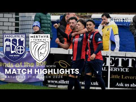 Radcliffe FC 1-3 Merthyr Town Enterprise National League North 2025/26