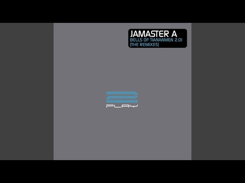Bells Of Tiananmen 2.01 (Jamaster A Mix)