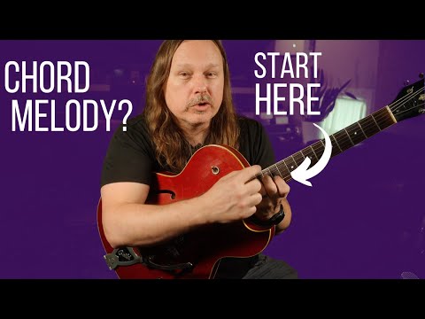 Your guide to easy Chord Melody guitar