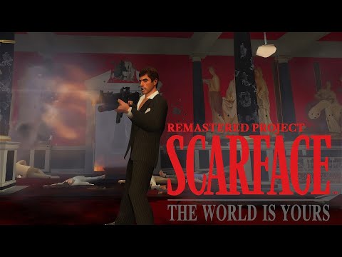 Scarface - The World is Yours Remastered Project PC Gameplay