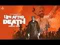 LIFE After DEATH Deep Sidhu Daljeet Kalsi Byg Byrd Simran VEER MNY Deep Revolution Records