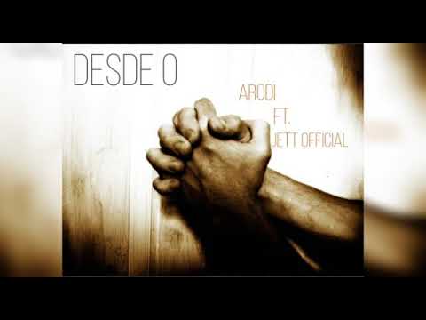 DESDE CERO- El Arodi ft. Jett Official (Official Audio)