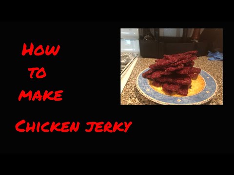 How to make Chicken Jerky