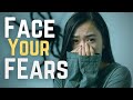 FACE YOUR FEARS - Best Motivational Speech Video