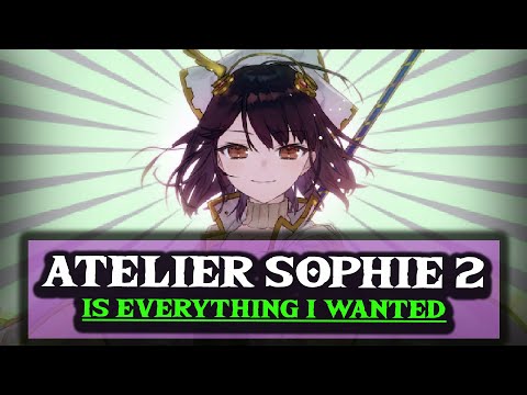 Atelier Sophie 2 Is Everything I Wanted, and More. (PC, Completed in 45 Hours)