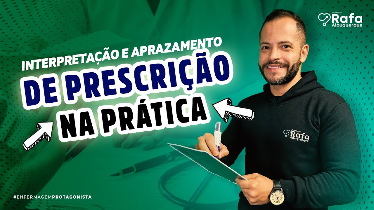 Interpretação e Aprazamento de Prescrição NA PRÁTICA