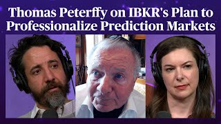 Thomas Peterffy on IBKR's Plan to Professionalize Prediction Markets | Odd Lots