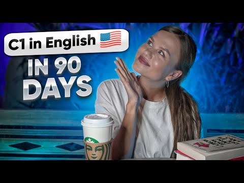 How to reach C1 level in English? 4 tips to become ADVANCED