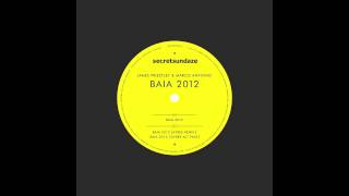 James Priestley & Marco Antonio - Baia 2012 (Aybee Remix) [secretsundaze]