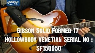 Video thumbnail for Top Shelf Guitars - Gibson Solid Formed 17" Hollowbody Venetian Serial No : SF150050 by Andertons Music Co