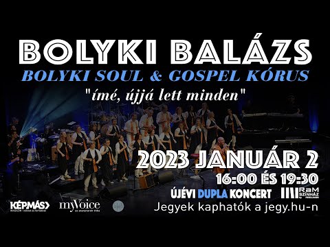 Bolyki Balázs és a Bolyki Soul & Gospel Kórus újévi koncert