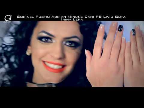 COLAJ MANELE Irina Lepa Adrian Minune Liviu Guta Sorinel Pustiu Dani PB