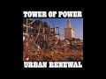 Tower of Power - It Can Never Be The Same