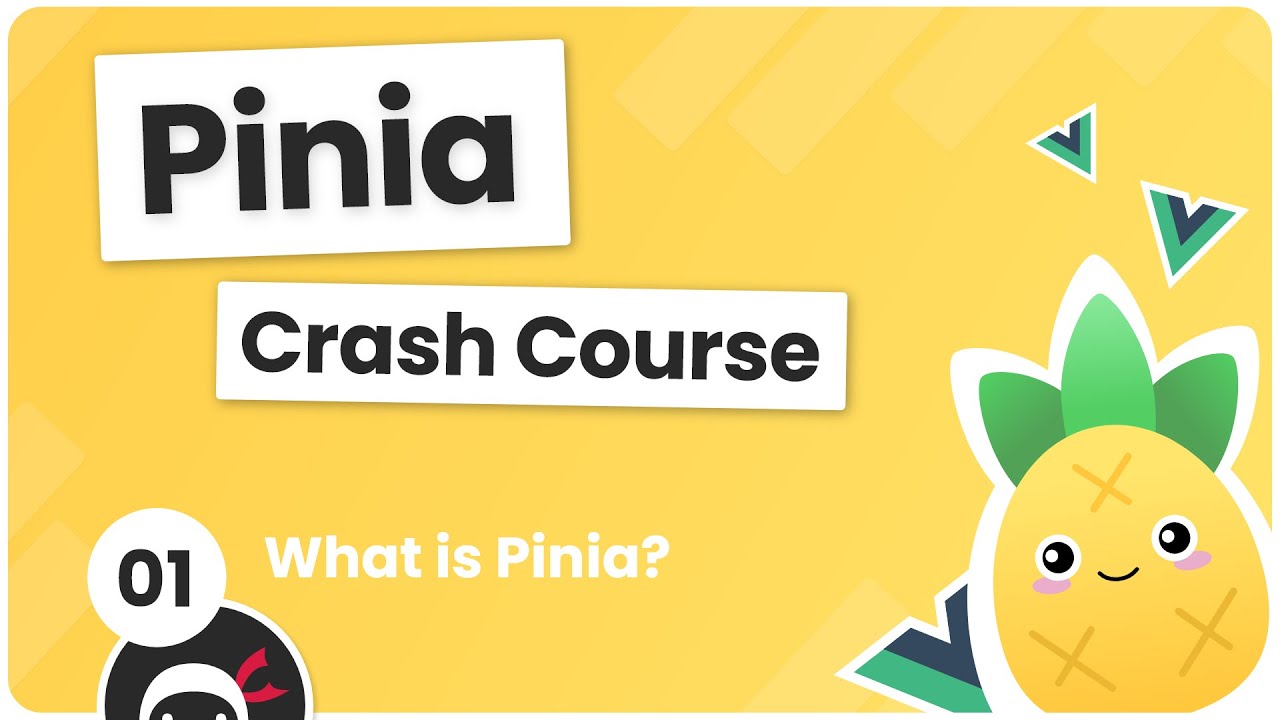 Pinia Crash Course youtube serie from TheNetNinja