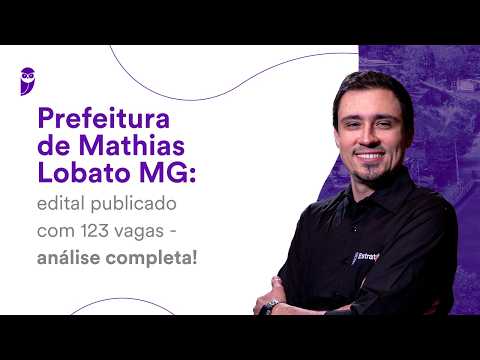 Prefeitura de Mathias Lobato MG: edital publicado com 123 vagas - análise completa!