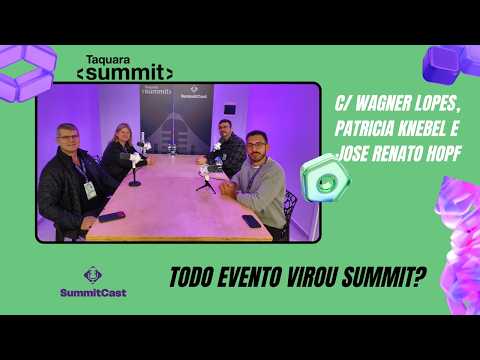 South Summit: todo evento virou Summit. Isso é bom? - T2E5