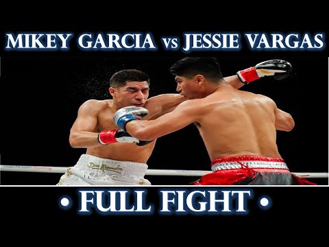 MIKEY GARCIA VS  JESSIE VARGAS • FULL FIGHT • (FEB 29, 2020)
