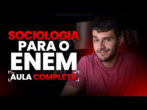TUDO de SOCIOLOGIA para o ENEM em 50 MINUTOS