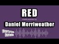 Daniel Merriweather - Red (Karaoke Version)