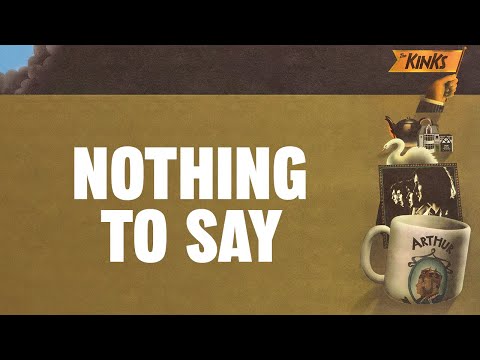 Nothing to Say - The Kinks