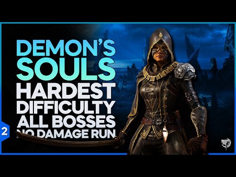 Let's Play Demon's Souls Remake ( Pt:2, Hardest Difficulty, Start to End, All Bosses No Damage Run )